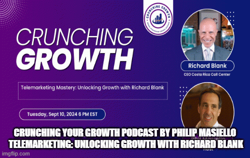 Crunching-Growth-podcast-by-Philip-Masiello-Telemarketing-Unlocking-Growth-with-Richard-Blank.gif